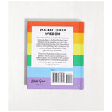 Pocket Queer Wisdom: Inspirational Quotes and Wise Words from Queer Heroes Who Changed the World